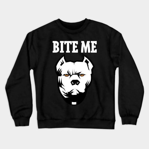 BITE ME Crewneck Sweatshirt by hoopaman